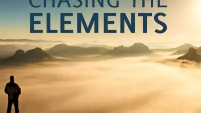 Chasing The Elements, The Heart and Soul of Action Sports