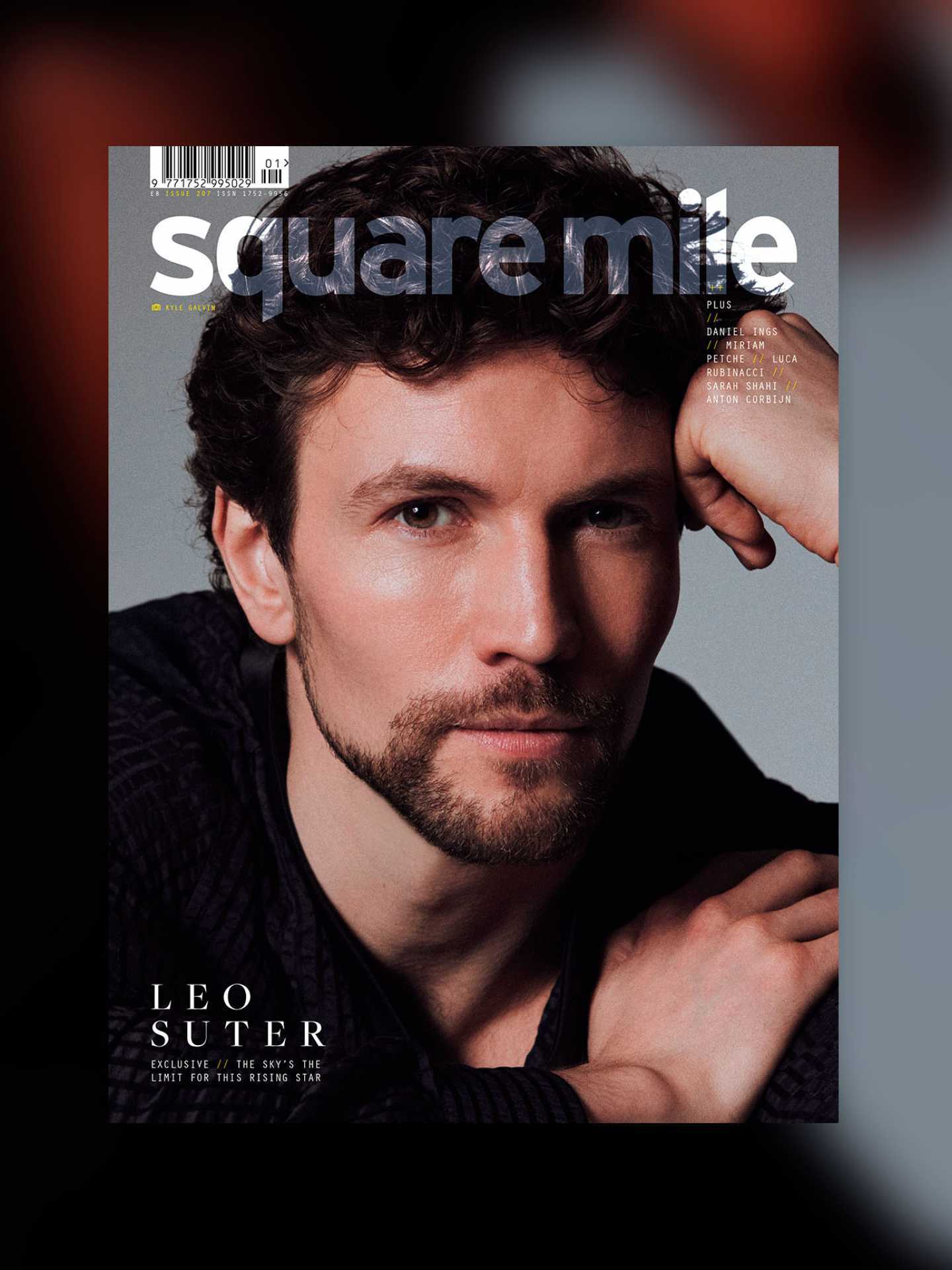 Square Mile magazine - Issue 207 - The SS26 Issue - Leo Suter photographed by Kyle Galvin