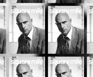 Square Mile - issue 210 - cover star Mark Strong photographed by Lee Malone
